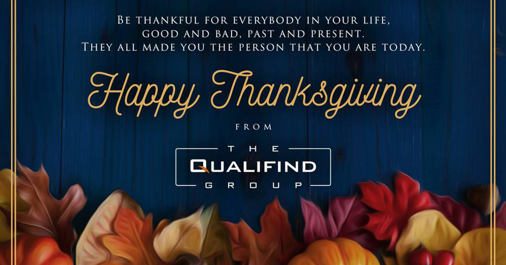 Happy Thanksgiving from The QualiFind Group